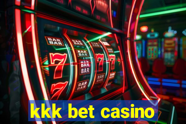 kkk bet casino